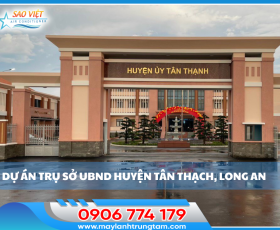 DỰ ÁN MÁY LẠNH TRUNG TÂM CHO CƠ QUAN NHÀ NƯỚC - UBND HUYỆN LONG THẠNH, LONG AN