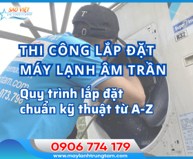 Thi công máy lạnh âm trần