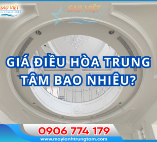 Giá điều hòa trung tâm bao nhiêu