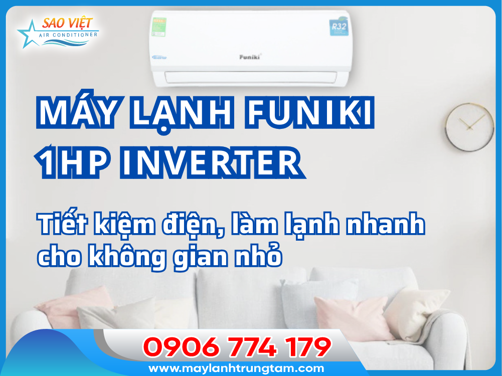 Máy lạnh Funiki 1hp inverter tiết kiệm điện và làm mát nhanh trong không gian nhỏ