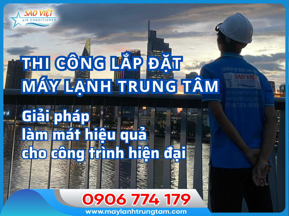 thi công lắp đặt máy lạnh trung tâm